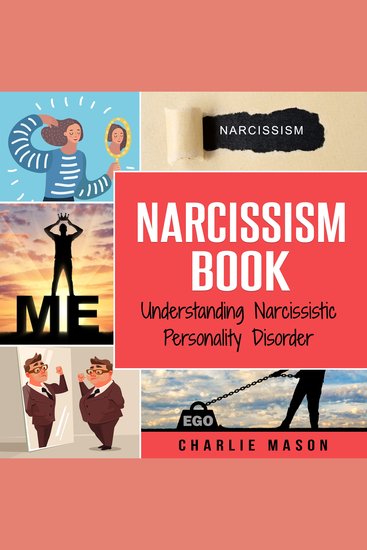 Narcissism: Understanding Narcissistic Personality Disorder - cover