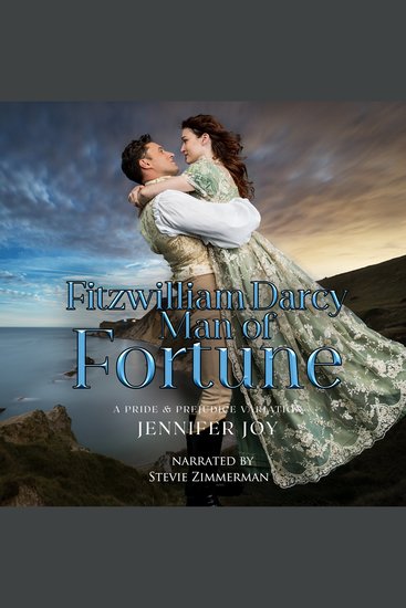 Fitzwilliam Darcy Man of Fortune - A Pride & Prejudice Variation - cover