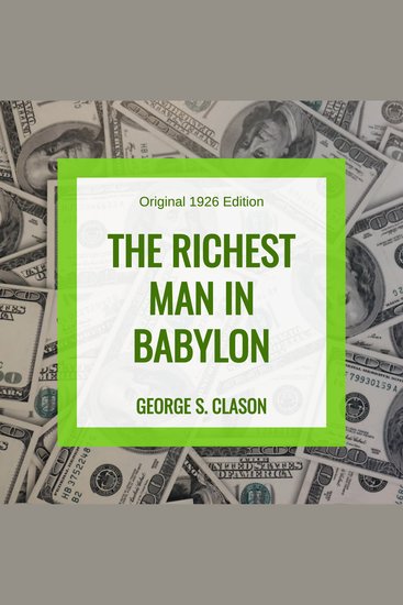 The Richest Man in Babylon - Original 1926 Edition - cover