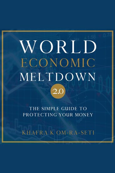 World Economic Meltdown 20 - The Simple Guide to Protecting Your Money - cover