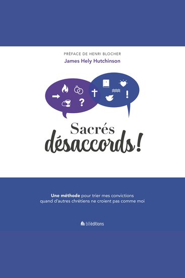 Sacrés désaccords - Une méthode pour trier mes convictions quand d'autres chrétiens ne croient pas comme moi - cover