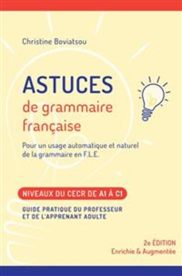 Astuces de Grammaire Française - Pour un usage automatique et naturel de la grammaire en FLE - cover