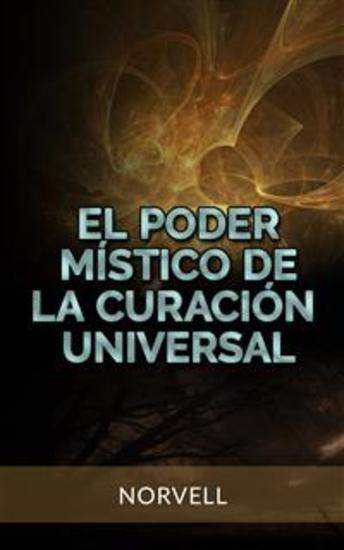 El Poder Místico de la Curación Universal (Traducido) - cover