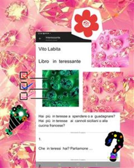 Libro in teressante - Hai più in teresse a spendere o a guadagnare? Hai più in teresse ai cannoli siciliani o alla cucina francese? - cover