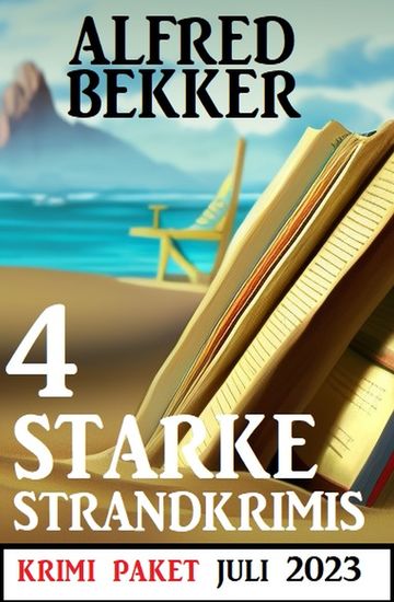 4 Starke Strandkrimis Juli 2023: Krimi Paket - cover