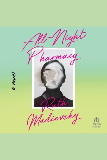 All-Night Pharmacy - A Novel - cover