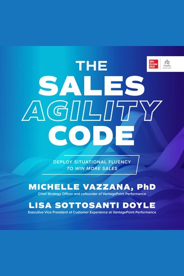 The Sales Agility Code - Deploy Situational Fluency to Win More Sales - cover