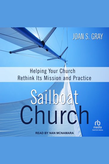 Sailboat Church - Helping Your Church Rethink Its Mission and Practice - cover