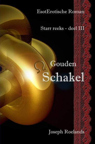 Gouden Schakel - Starr reeks - deel III - cover