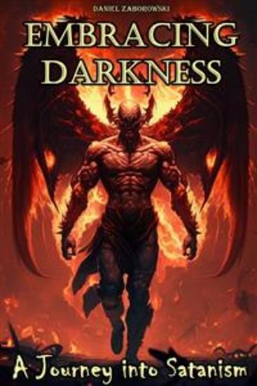 Embracing Darkness - A Journey into Satanism - cover