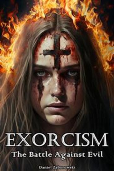 Exorcism - The Battle Against Evil - cover