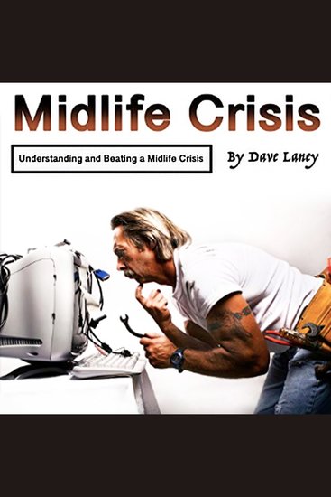 Midlife Crisis - Understanding and Beating a Midlife Crisis - cover