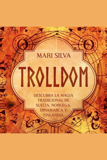 Trolldom: Descubra la magia tradicional de Suecia Noruega Dinamarca y Finlandia - cover