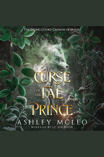 Curse of the Fae Prince - The Spring Court: A Standalone novel: Crowns of Magic Universe - cover