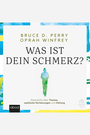 Was ist dein Schmerz? - Gespräche über Trauma seelische Verletzungen und Heilung - cover