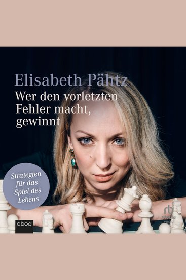 Wer den vorletzten Fehler macht gewinnt - Strategien für das Spiel des Lebens - cover