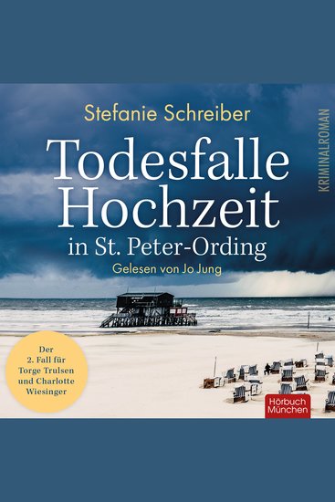 Todesfalle Hochzeit in St Peter-Ording: Der zweite Fall für Torge Trulsen und Charlotte Wiesinger - Der zweite Fall für Torge Trulsen und Charlotte Wiesinger - cover