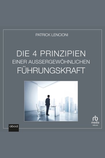 Die vier Prinzipien einer außergewöhnlichen Führungskraft - cover
