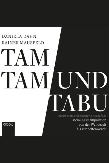 Tamtam und Tabu - Meinungsmanipulation von der Wendezeit bis zur Zeitenwende - cover