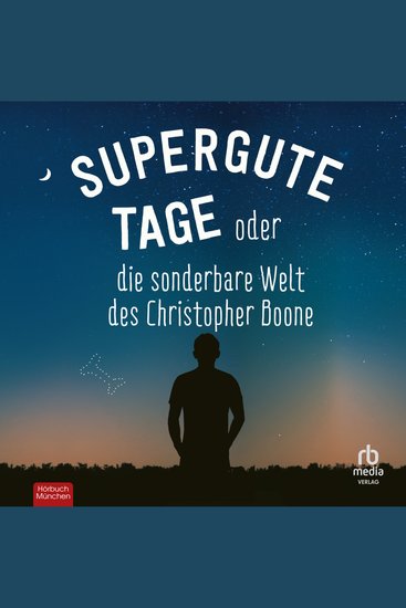 Supergute Tage oder Die sonderbare Welt des Christopher Boone - Ausgezeichnet mit dem Whitbread Novel Award 2003 und dem Commonwealth Writers Prize 2004 Best First - cover