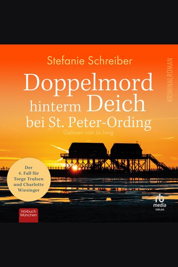 Doppelmord hinterm Deich bei StPeter-Ording: Kriminalroman 4 - Kriminalroman 4 - cover