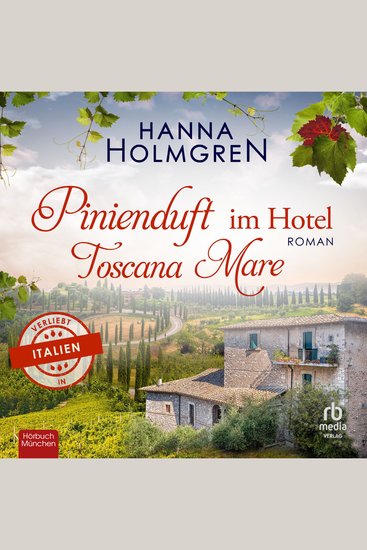 Pinienduft im Hotel Toscana Mare - Verliebt in Italien - Verliebt in Italien - cover