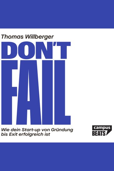 Don’t Fail - Wie dein Start-up von Gründung bis Exit erfolgreich ist - cover