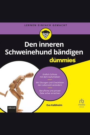 Den inneren Schweinehund bändigen für Dummies - Endlich Schluss mit dem Aufschieben Mit Übungen und Checklisten den Lebensstil verändern - cover