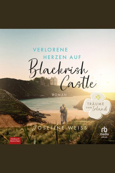 Verlorene Herzen auf Blackrish Castle - (Träume von Irland) - cover