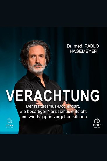 Verachtung - Der nette Narzissmus Doc erklärt wie bösartiger Narzissmus entsteht und wir dagegen vorgehen können - cover