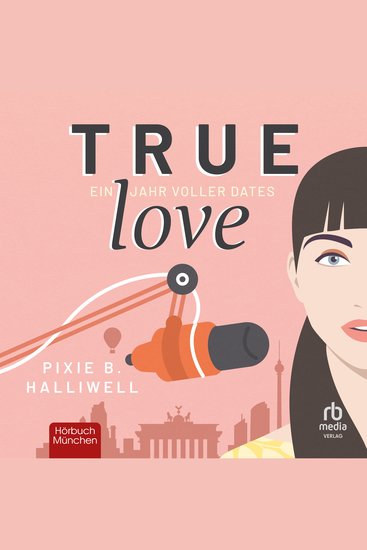 True Love - Ein Jahr voller Dates - cover