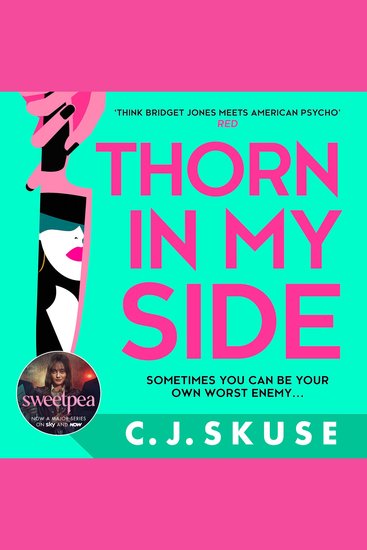 Thorn In My Side: Now a major Sky TV series new for 2024! The darkly funny thriller about the original serial killer you love to love (Sweetpea series Book 4) - cover