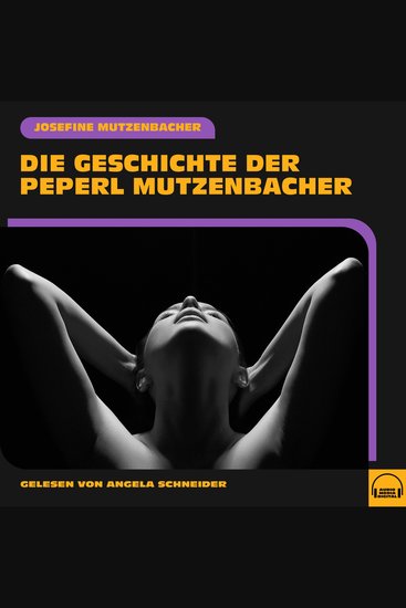 Die Geschichte der Peperl Mutzenbacher - cover