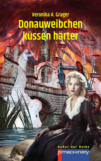 Donauweibchen küssen härter - Ein bittersüßer Cocktail für SF- Fantasy- und Krimifreunde - cover