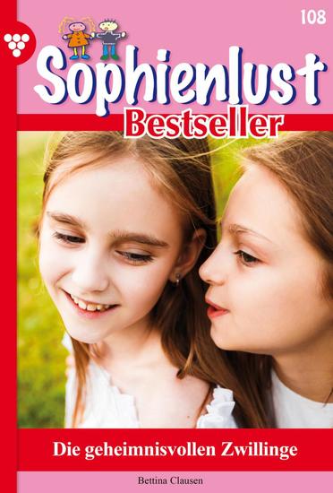 Die geheimnisvollen Zwillinge - Sophienlust Bestseller 108 – Familienroman - cover