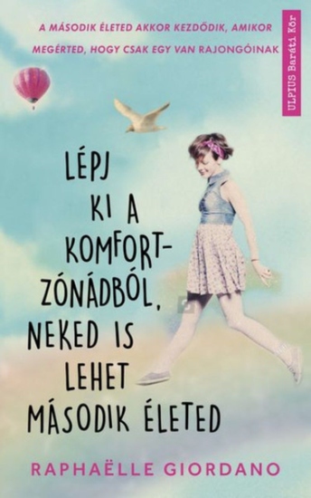 Lépj ki a komfortzónádból neked is lehet második életed - cover