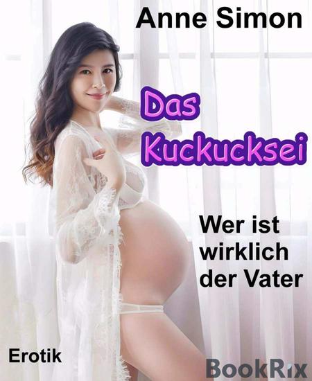 Das Kuckucksei - Wer ist wirklich der Vater - cover