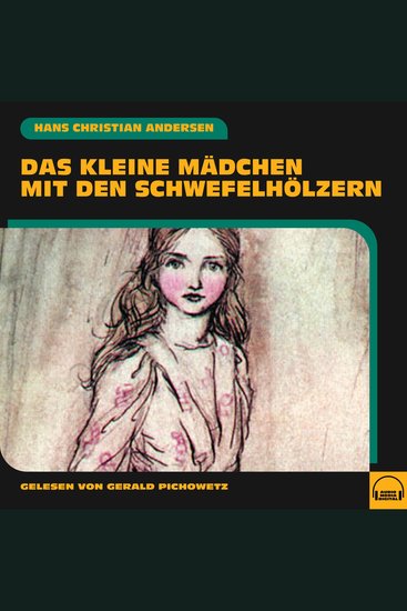 Das kleine Mädchen mit den Schwefelhölzern - cover