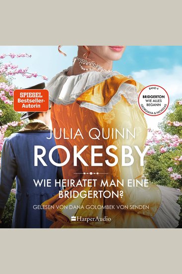 Rokesby – Wie heiratet man eine Bridgerton? (ungekürzt) - Die Vorgeschichte zu Bridgerton - cover