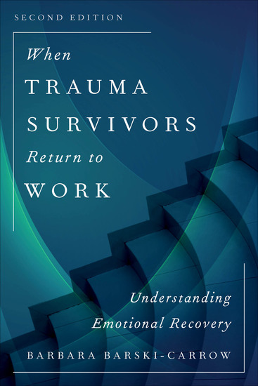 When Trauma Survivors Return to Work - Understanding Emotional Recovery - cover