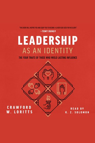 Leadership as an Identity - The Four Traits of Those Who Wield Lasting Influence - cover