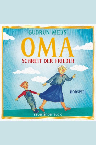 Oma und Frieder Folge 1: Oma!" schreit der Frieder - cover