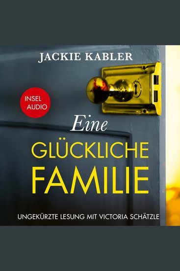 Eine glückliche Familie - Kriminalroman (Ungekürzt) - cover