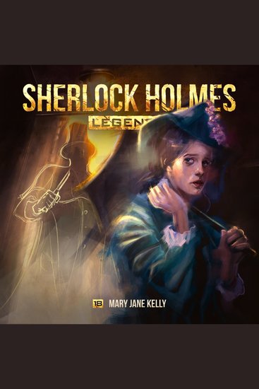Sherlock Holmes Legends Folge 18: Mary Jane Kelly - cover