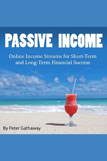 Passive Income - Online Income Streams for Short-Term and Long-Term Financial Success - cover