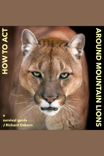 How to Act around Mountain Lions - cover