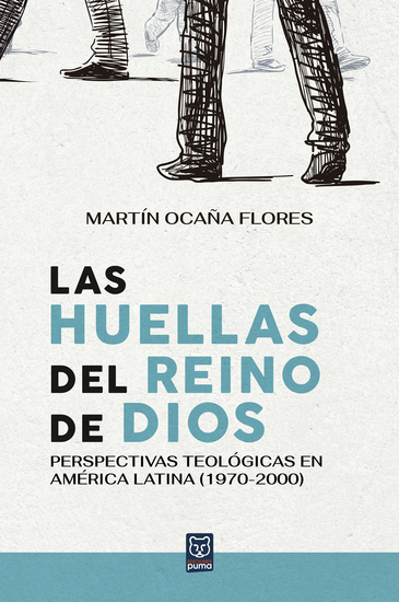 Las huellas del reino de Dios - Perspectivas teológicas en América Latina (1970-2000) - cover