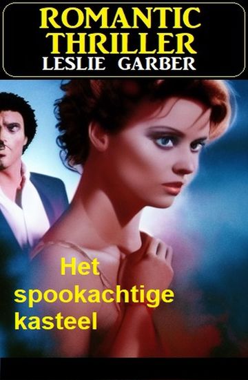 Het spookachtige kasteel: Romantic Thriller - cover