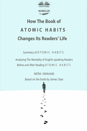 How The Book Of Atomic Habits Changes Its Readers' Life - Analyzing The Mentality Of English-Speaking Readers Before And After Reading Atomic Habits - cover