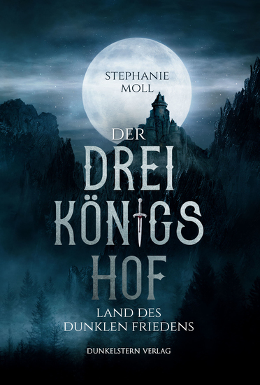 Der Dreikönigshof - Land des dunklen Friedens - Band 1 der bildgewaltigen High Fantasy Dilogie - cover